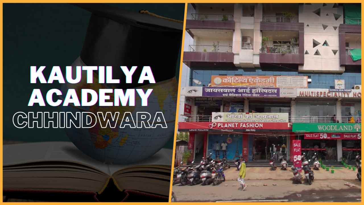 Kautilya IAS Academy Chhindwara